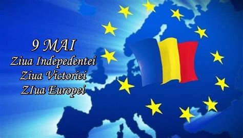 Mai Ziua Europei I Ziua Independen Ei De Stat A Rom Niei