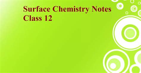 Surface Chemistry Notes Class 12 Sciencemotive