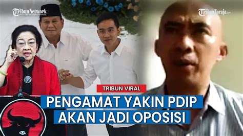 Pengamat Beberkan Tanda Pdip Jadi Oposisi Pemerintahan Prabowo Gibran