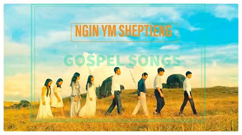 Ngin Ym Sheptieng Khasi Gospel Song Youtube