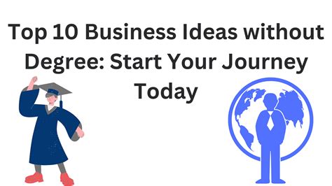 Top 10 Business Ideas Without Degree Start Your Journey Today By