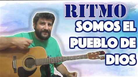 9 Ritmo Somos El Pueblo De Dios Tutorial Guitarra YouTube