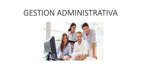 Gestion Administrativa Pptx