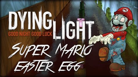 Dying Light Super Mario Bros World 1 1 Easter Egg Youtube