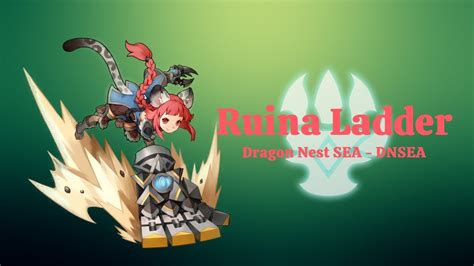 Ruina Ladder Dragon Nest Sea Dnsea Youtube