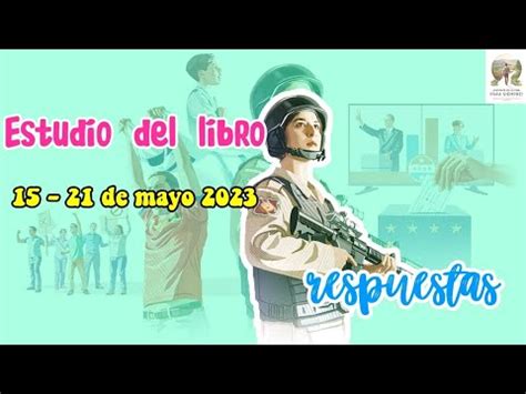 RESPUESTAS PARA EL ESTUDIO BIBLICO DE LA CONGREGACION 15 AL 21 DE MAYO