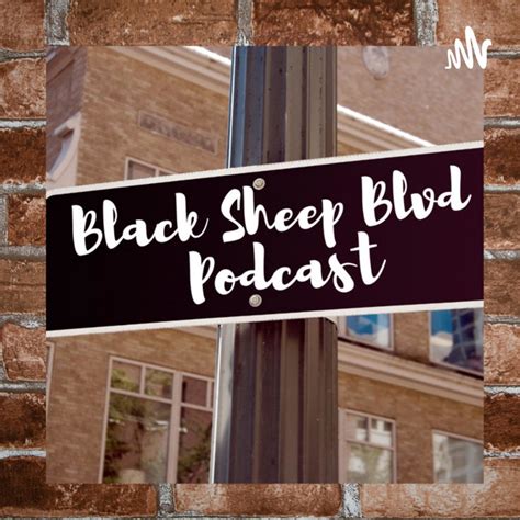 Black Sheep Blvd Podcast On Spotify