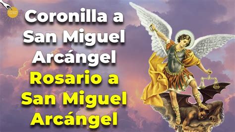 🙏🏽🙌🏽 Coronilla A San Miguel Arcángel Rosario San Miguel Arcángel 🤲🏼 🙏🏽 Caminando Con Dios