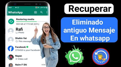 Cómo recuperar mensajes antiguos eliminados de Whatsapp Restaurar el