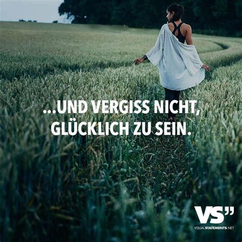 …und Vergiss Nicht Glücklich Zu Sein Life Pinterest Motivation