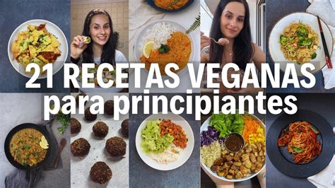 21 Recetas Veganas Para Principiantes Youtube