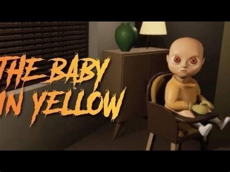 The Baby In Yellow Gameplay Walkthrough Version Halloween Update