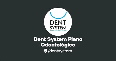 Dent System Plano Odontológico Instagram Facebook Linktree