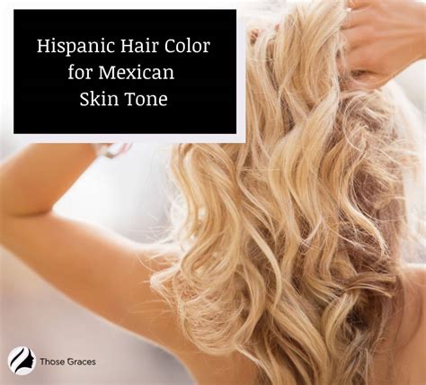 11 Hispanic Hair Color For Mexican Skin Tone What Looks Great