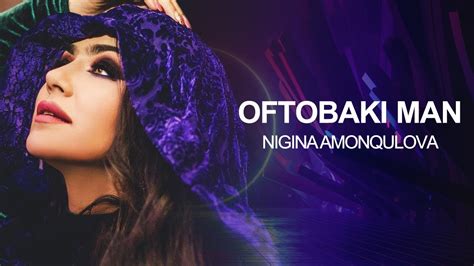 Nigina Amonkulova Oftobaki Man YouTube