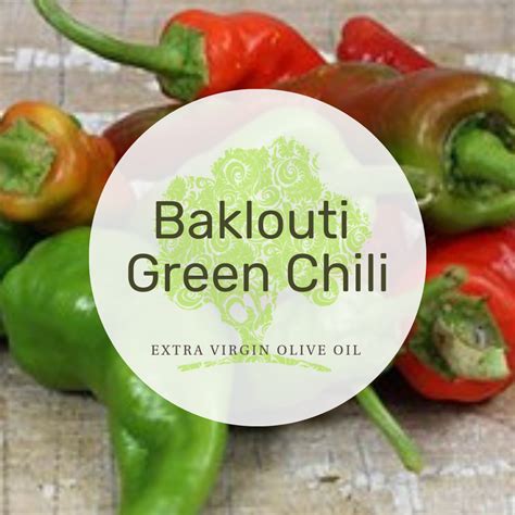 Baklouti Green Chili Fused Olive Oil — Nikas Olive