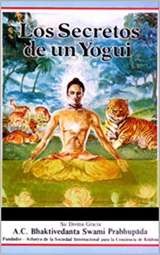 Los Secretos De Un Yogui EBook Swami Prabhupada A C Bhaktivedanta