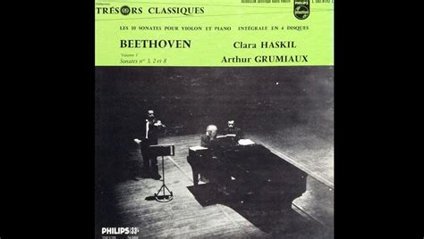 Les Sonates Pour Violon Et Piano De Beethoven Par Clara Haskil Et