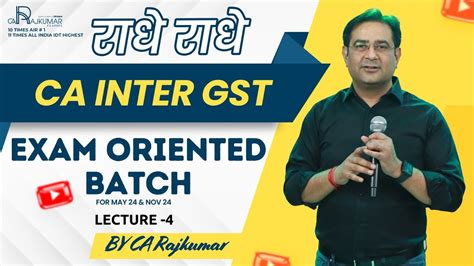 Ca Inter Gst Exam Oriented Batch Lecture By Ca Raj Kumar