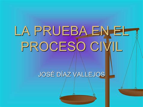 La Prueba Civil Ppt