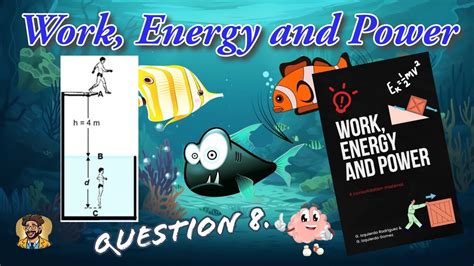 Work Energy And Power Grade 12 Consolidation Material Question 8 Youtube