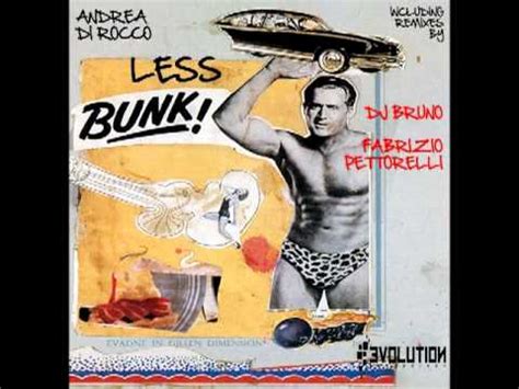 Andrea Di Rocco Less Bunk Fabrizio Pettorelli Remix Youtube