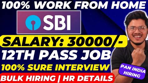 SBI Work From Home Jobs SBI Online Jobs For Students 12th Pass