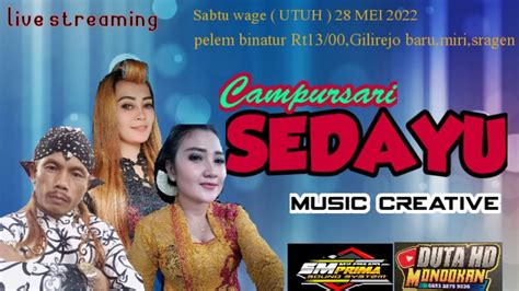 Live Sedayu Music Sm Prima Audio Duta Hd Mondokan Pelembinatur