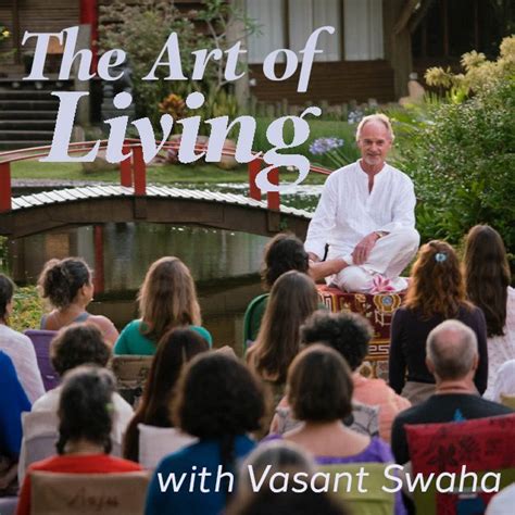 Art of Living – Satsang with Vasant Swaha