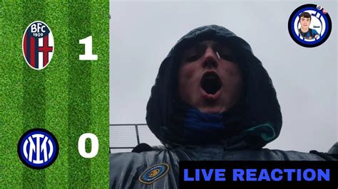 Imbarazzanti Bologna Inter 1 0 Live Reaction Tifoso Interista Dal