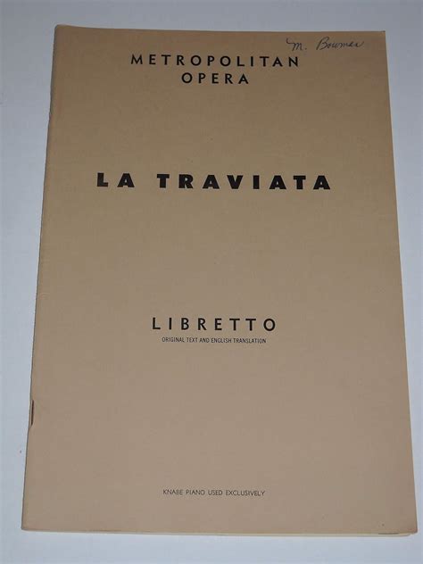 La Traviata Opera In Three Acts Libretto Original Text And English