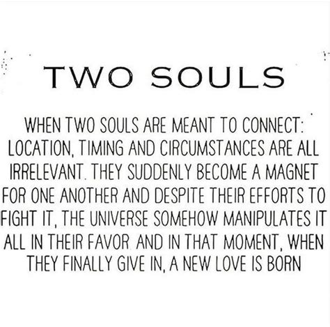 Two Souls Soul Love Quotes Meant To Be Quotes Together Quotes