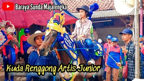 Perdana Kuda Renggong Artis Junior Group Di Cimeong Youtube