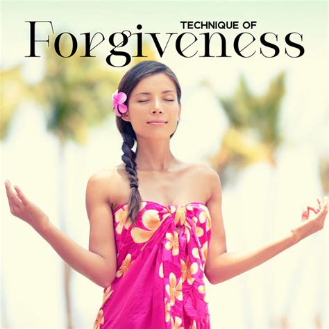 Technique Of Forgiveness Hawaiian Meditation Album By Mindfulness