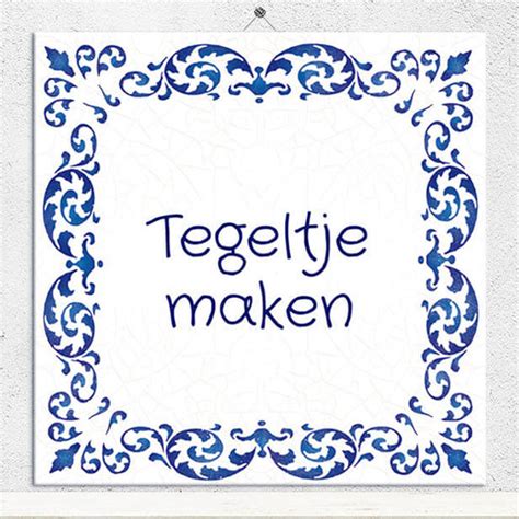 Tegeltje Maken Online Online Tegeltjes Bedrukken