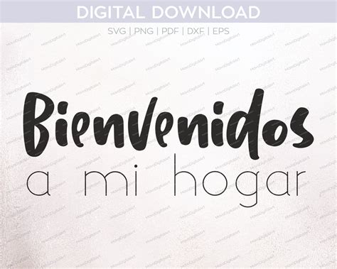 Bienvenidos A Mi Hogar Png Svg Dxf To Cut Out With Cricut Or Silhouette