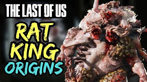 Rat King Origins Most Terrifying Nauseating Last Of Us Creature