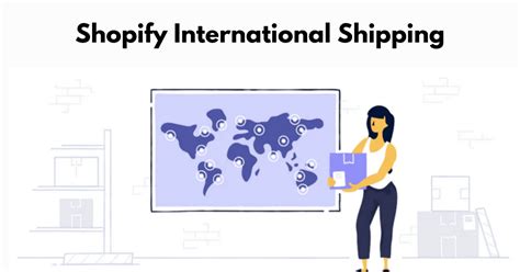 Shopify International Shipping Benefits And Setup Guide