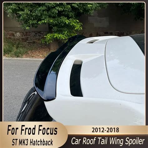 Rear Roof Lip Spoiler For Ford Focus St Mk3 2012 2018 Hatchback Auto