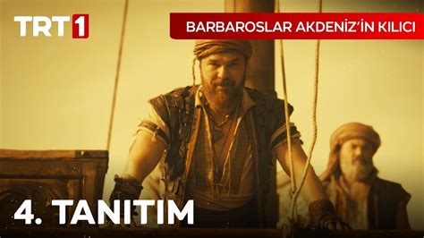 Barbaroslar Akdeniz in Kılıcı 4 Tanıtım YouTube