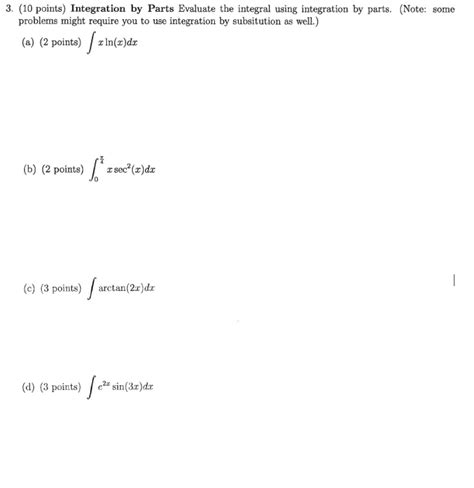 Solved Evaluate The Integral Using Integration By Parts