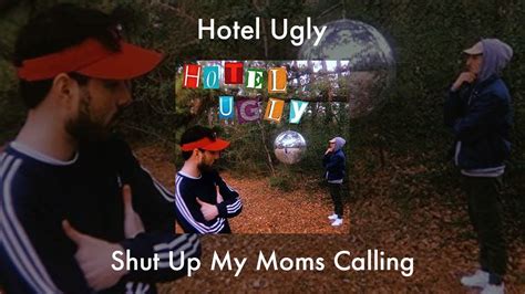 Hotel Ugly Shut Up My Moms Calling Sub Español Youtube Music