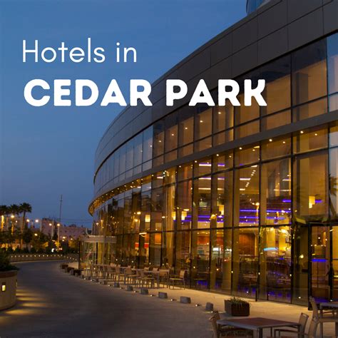 Hotels in Cedar Park - Cedar Park Texas Living