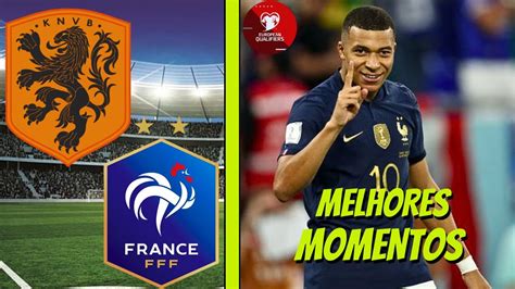 HOLANDA X FRANÇA ELIMINATÓRIAS DA EUROCOPA MELHORES MOMENTOS YouTube