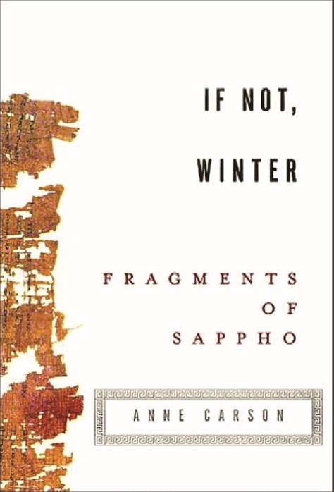 "If Not, Winter: Fragments Of Sappho"