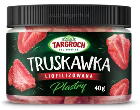 Targroch Truskawka Liofilizowana Truskawki G Por Wnaj Ceny