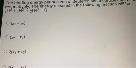 [ANSWERED] The binding energy per nucleon of deuteron and d par - Kunduz