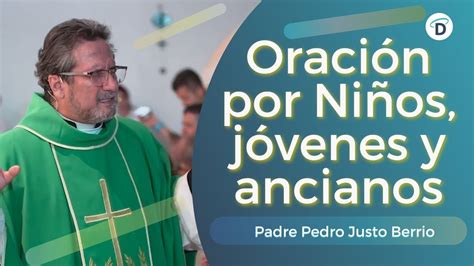 Oraci N Por Ni Os J Venes Y Ancianos El Buen Dios Oraci N