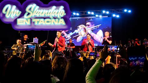 Las Aventuras Del Reencuentro De Skandalo Show En Tacna Youtube