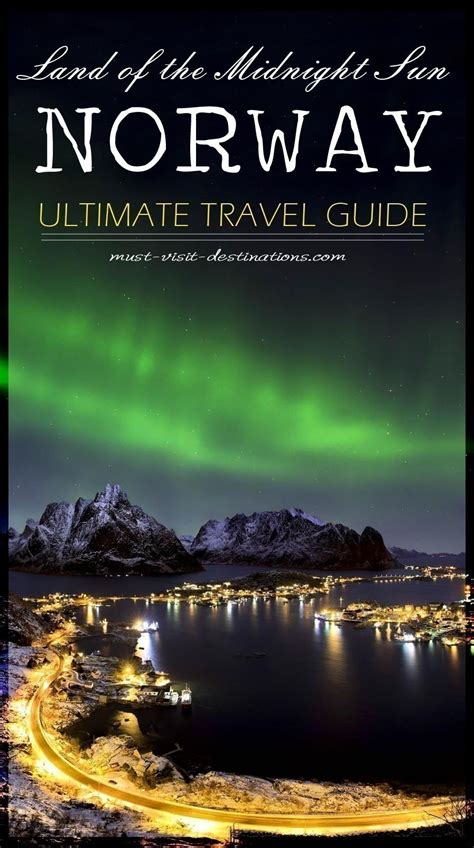 Norway Travel Guide - Must Visit Destinations